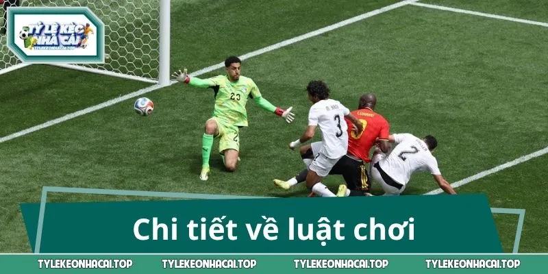 Chi tiết về luật chơi 